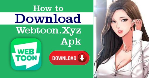 How Will You Download from Webtoon.Xyz Apk - Buzyrepoters